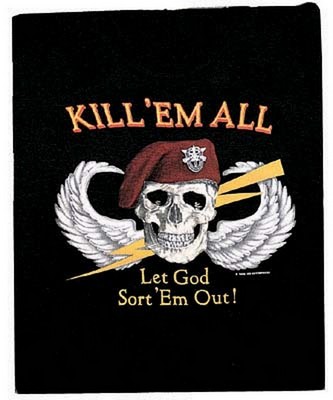US Military Graphic Shirts - "Kill Em All Let God Sort Em Out!"