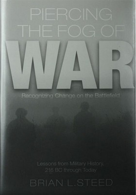 Piercing The Fog Of War By Brian Steed