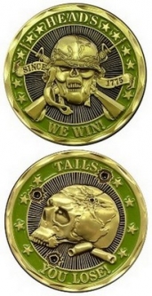 Challenge Coin-Heads We Win...Tails You Lose