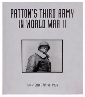 Patton's Third Army In World War II Military History Book