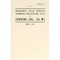 Carbine, CAL. .30, M1 Technical Bulletin